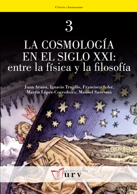 LA COSMOLOGÍA EN EL SIGLO XXI: ENTRE LA FÍSICA ...