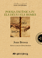 POESIA ESCÈNICA IV: ELS DÉUS I ELS HOMES