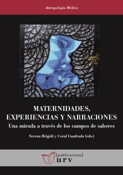 MATERNIDADES, EXPERIENCIAS Y NARRACIONES