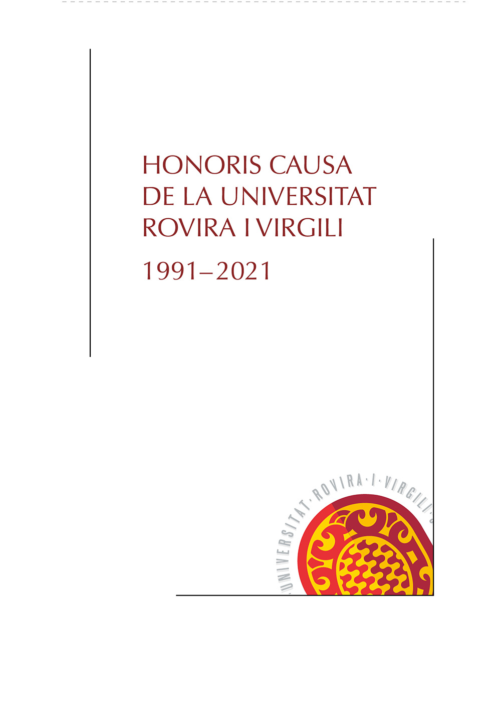 HONORIS CAUSA DE LA UNIVERSITAT ROVIRA I VIRGILI