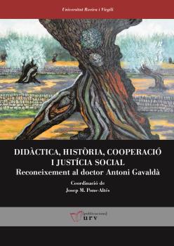 DIDÀCTICA, HISTÒRIA, COOPERACIÓ I JUSTÍCIA SOCIAL