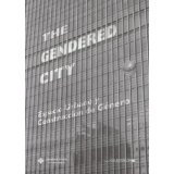 THE GENDERED CITY