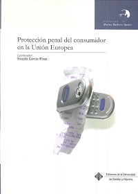 PROTECCIÓN PENAL DEL CONSUMIDOR EN LA UNIÓN EUROPEA