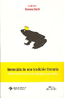 INVENCION DE UNA TRADICIÓN LITERARIA (DE LA NARRATIVA ORAL A LA LITERATURA PARA NIÑOS)