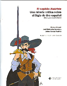 EL CAPITÁN ALATRISTE. UNA MIRADA CRÍTICA SOBRE EL SIGLO DE ORO ESPAÑOL.(GUÍA PARA MEDIADORES)