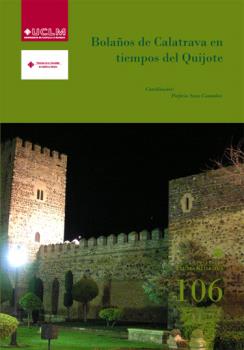 BOLAÑOS DE CALATRAVA EN TIEMPOS DEL QUIJOTE