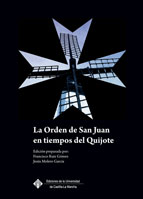 LA ORDEN DE SAN JUAN EN TIEMPOS DEL QUIJOTE