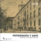 FOTOGRAFIA Y ARTE IV ENCUENTRO EN CASTILLA -LA MANCHA