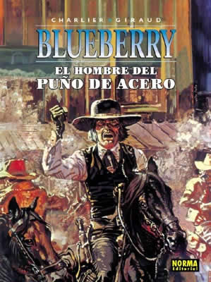 BLUEBERRY 04 EL HOMBRE DEL PUÑO DE ACERO