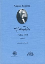 ANDRÉS SEGOVIA: VIDA Y OBRA (2 TOMOS)