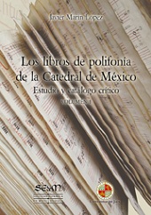 LIBROS DE POLIFONIA DE LA CATEDRAL DE MEXICO