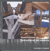 CONSTRUCCION DE ESTRUCTURAS DE MADERA 2ª EDICION