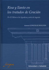 RISA Y LLANTO EN LOS TRATADOS DE GRACIAN