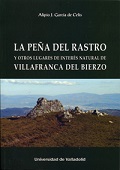 LA PEÑA DEL RASTRO Y OTROS LUGARES DE INTERÉS NATURAL DE VILLAFRANCA DEL BIERZO.