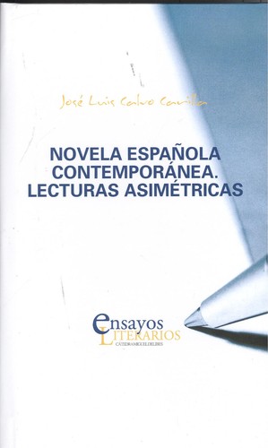 NOVELA ESPAÑOLA CONTEMPORÁNEA. LECTURAS ASIMÉTR...