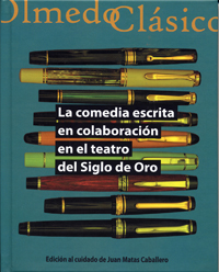 LA COMEDIA ESCRITA EN COLABORACIÓN EN EL TEATRO DEL SIGLO DE ORO