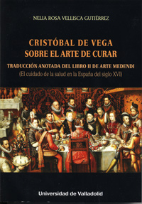 CRISTÓBAL DE VEGA SOBRE EL ARTE DE CURAR