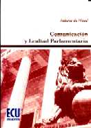 COMUNICACION Y LEALTAD PARLAMENTARIA