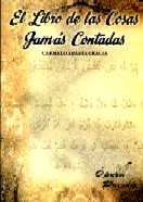 LIBRO DE LAS COSAS JAMAS CONTADAS, EL