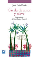 GACELA DE AMOR Y NIEVE. LEYENDA ALICANTINA