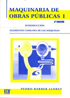 MAQUINARIA DE OBRAS PUBLICAS I (3ª EDICION)