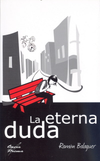 ETERNA DUDA, LA