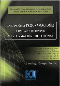 ELABORACIÓN DE PROGRAMACIONES Y UNIDADES DE TRABAJO EN LA FORMACIÓN PROFESIONAL