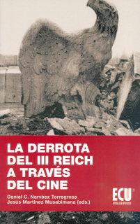 DERROTA DEL III REICH A TRAVES