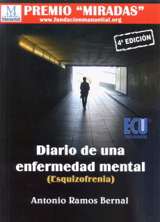 DIARIO DE UNA ENFERMEDAD MENTAL (ESQUIZOFRENIA).(4ª ED.)