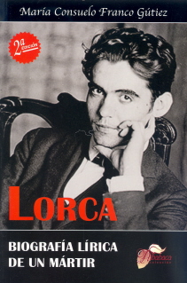 LORCA/BIOGRAFIA LIRICA DE UN MARTIR (2ª ED.)