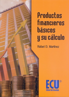 PRODUCTOS FINANCIEROS BASICOS Y SU CALCULO