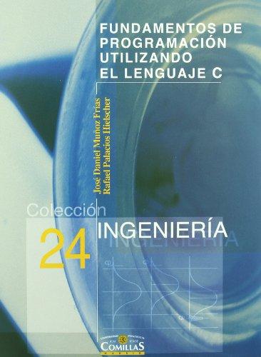 FUNDAMENTOS DE PROGRAMACIÓN UTILIZANDO EL LENGUAJE C