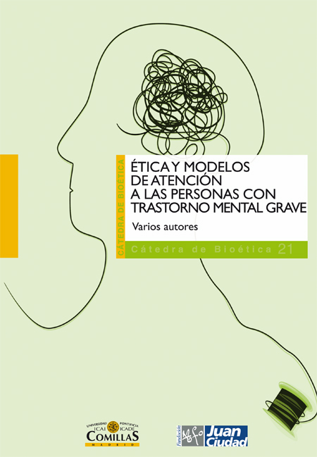 ÉTICA Y MODELOS DE ATENCIÓN A LAS PERSONAS CON TRASTORNO MENTAL GRAVE