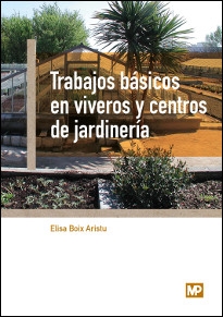 TRABAJOS BÁSICOS EN VIVEROS Y CENTROS DE JARDIN...