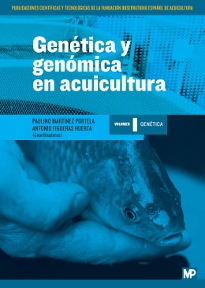 GENETICA Y GENOMICA EN ACUICULTURA TOMO I