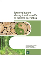 TECNOLOGIAS PARA EL USO Y TRANSFORMACION DE BIOMASA ENERGETICA