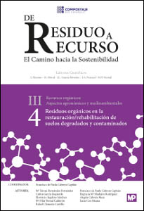 RESIDUOS ORGANICOS EN LA RESTAURACION REHABILITACION DE SUELOS DEGRADADOS Y CONTAMINADOS