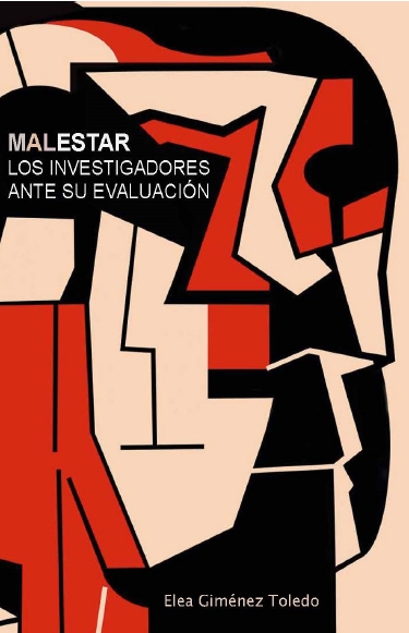 MALESTAR. LOS INVESTIGADORES ANTE SU EVALUACIÓN