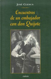 ENCUENTROS DE UN EMBAJADOR CON DON QUIJOTE