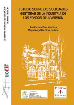 ESTUDIO SOBRE LAS SOCIEDADES GESTORAS DE LA INDUSTRIA DE LOS FONDOS DE INVERSIÓN