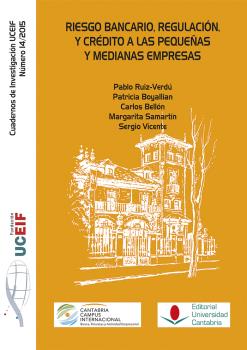 RIESGO BANCARIO, REGULACIÓN Y CRÉDITO A LAS PEQUEÑAS Y MEDIANAS EMPRESAS
