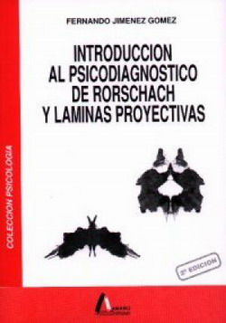 INTRODUCCIÓN AL PSICODIÁGNOSTICO DEL RORSCHACH Y LÁMINAS PROYECTIVAS