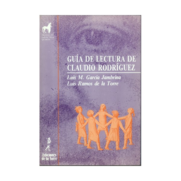 GUIA DE LECTURA DE CLAUDIO RODRIGUEZ