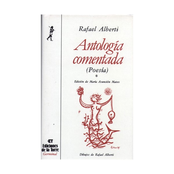 ANTOLOGIA COMENTADA RAFAEL ALBERTI TOMO I Y II ...