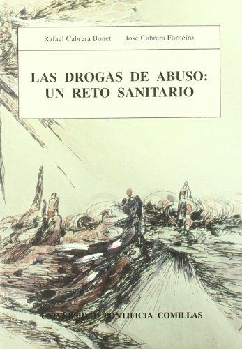 LAS DROGAS DE ABUSO: UN RETO SANITARIO