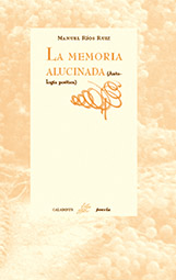 MEMORIA ALUCINADA, LA (CALAMBUR POESIA)