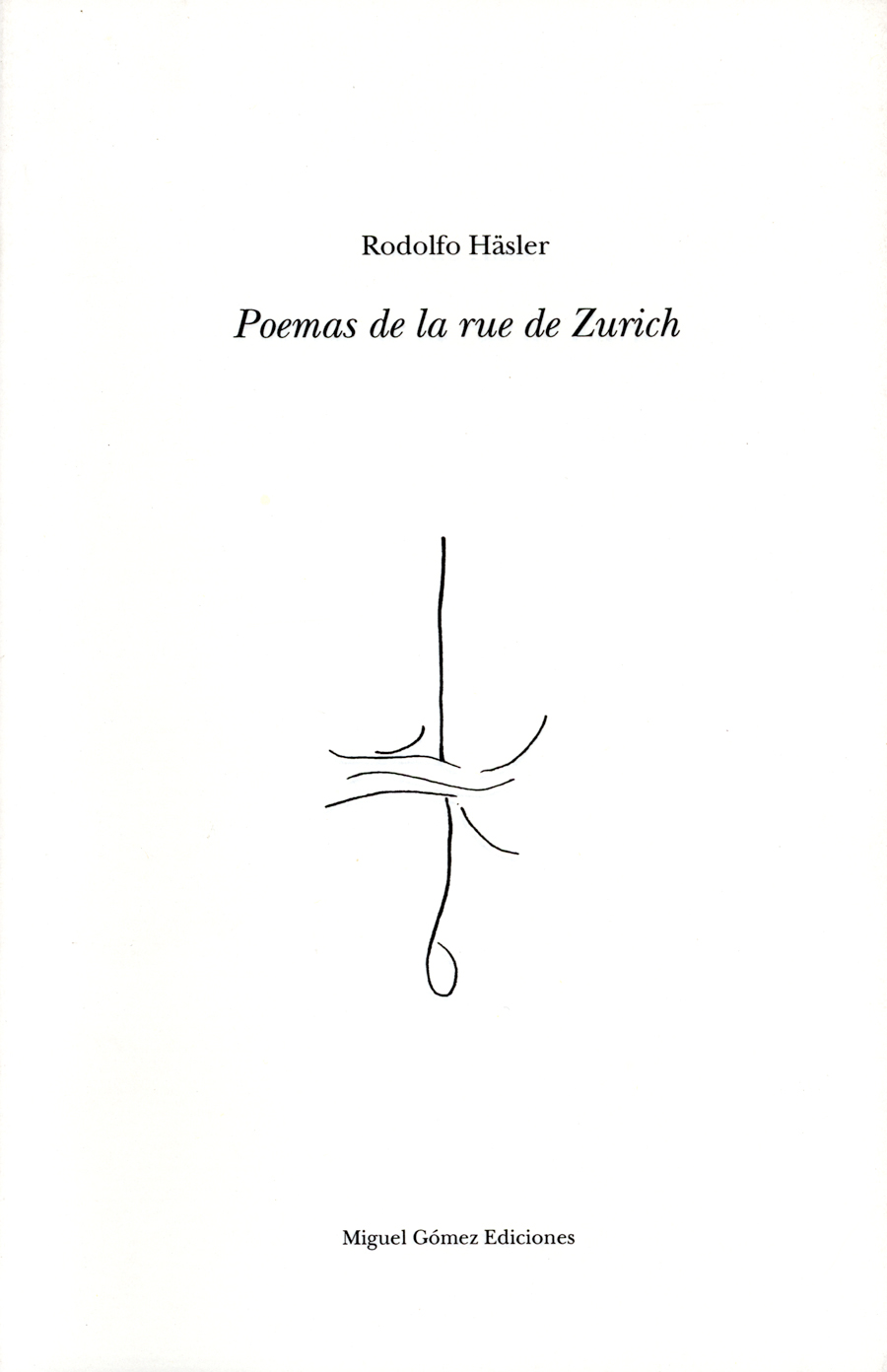 POEMAS DE LA RUE DE ZURICH