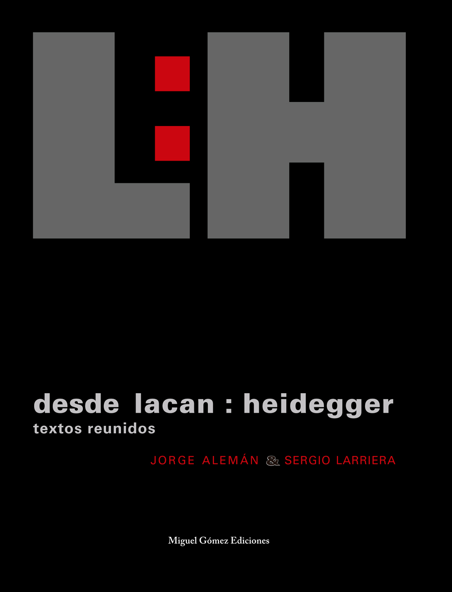 DESDE LACAN: HEIDEGGER