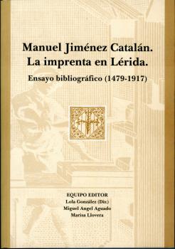 MANUEL JIMÉNEZ CATALÁN. LA IMPRENTA EN LÉRIDA.