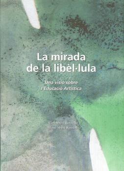 LA MIRADA DE LA LIBÈL·LULA